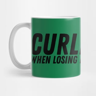 Curling - When Losing is Still Winning - Black Text Mug